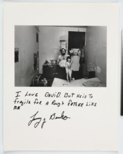 I love David, but he is too fragile for a rough father like me