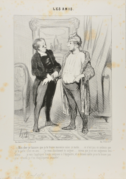 MY DEAR FRIEND, YOU REALLY DON'T LOOK VERY WELL THIS MORNING. I AM NOT SPEAKING TO YOU AS A DOCTOR, BUT AS A FRIEND. I MUST INSIST IN TREATING YOU.... BETTER THAN I WOULD TREAT MYSELF. I AM GOING TO APPLY 30 LEECHES TO YOUR BELLY AND IF BY TOMORROW YOU HAVE NOT IMPROVED, I'LL APPLY ANOTHER SIXTY.