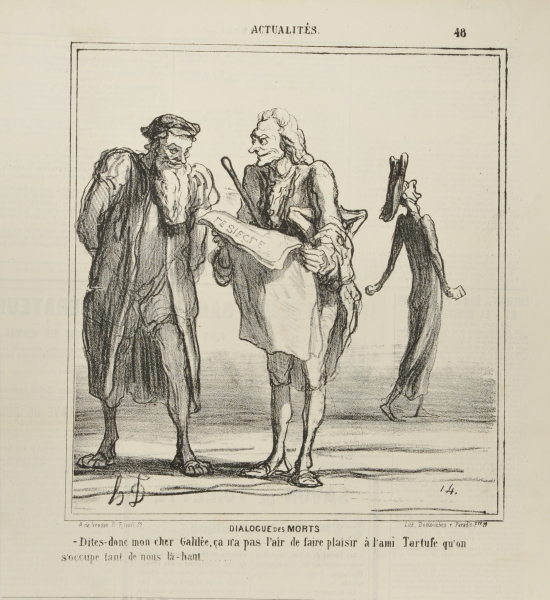 Dialogue des Morts. – Dites-donc mon cher Galilée, ça n’a pas l’air de faire plaisir à l’ami Tartufe qu’on s’occupe tant de nous là-haut… - Image 2