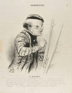 Le Distrait. Cet artiste revient du salon, et saisi d’une inspiration sublime il s’approche de sa toile; tout à coup les tons les plus suaves; les effets les plus piquans, la touche la plus délicate promettent un chef-d’œuvre; eux, trois, quatre heures se passent, la postérité l’appelle, il est grand comme le Titien, comme Michel-Ange … puis son imagination se calme, le voilà maître de lui même oh douleur! ….. il n’a fait que remuer les doigts, il n’avait pas pris son pinceau.