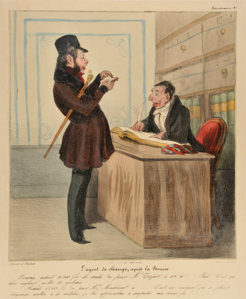 STOCKBROKER AT THE CLOSE OF THE DAY. NOTE DOWN: BOUGHT 10,000 FR. WORTH OF GOVERNMENT BONDS AT 5% FOR MR. TRIPOT, AT 106 FR. 90 CTS... OH, WELL, HE'S A GOOD LAD, PUT DOWN 80 CENTIMES... BOUGHT 15,000 FR. WORTH AT 5% FOR MR. MOUTONNET, AT... HE'S A BEAST WHO'S ALWAYS COMPLAINING, PUT DOWN 95 CENTIMES, THAT'LL TEACH HIM TO DOUBT MY INTEGRITY!