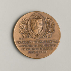 “Frank Johnson Goodnow, Johns Hopkins University” Medal