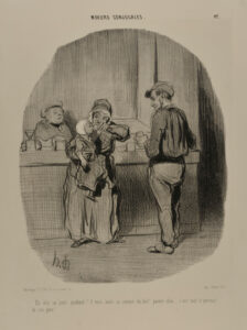 En vl’à un petit pochard! il vous avale ça comme du lait! pauvre chou….c’est tout le portrait de son père!