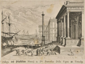 Pallazz deß Papstischen Nuncij a. Sto Francesco Della Vigna zu Venedig