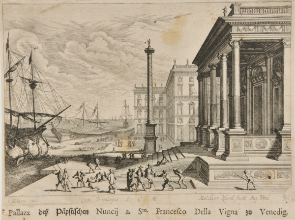 Pallazz deß Papstischen Nuncij a. Sto Francesco Della Vigna zu Venedig