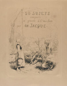 Title plate from the series “20 Sujets composés et gravés à l’eau-forte par Ch. Jacque”
