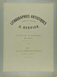 Cover for the series “Lithographies artistiques composées et dessinées par A. Hervier: album de douze planches”