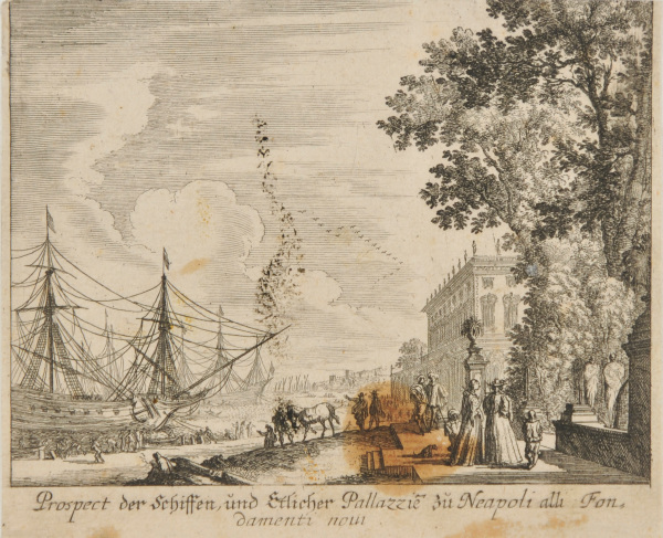 Prospect der Schiffen, und Etlicher Pallazzie zu Neapoli alli Fondamenti novi