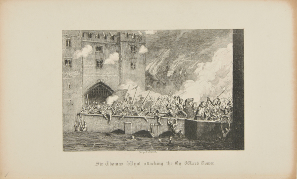Sir Thomas Wyat Attacking the By Ward Tower