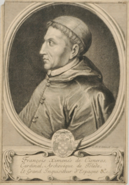 Francois Ximenes de Cisneros/Cardinal, Archeveque de Tolede/Et Grand Inquisiteur d'Espagne & c.