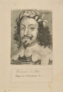 Ferdinand the Third Emperor of Germany