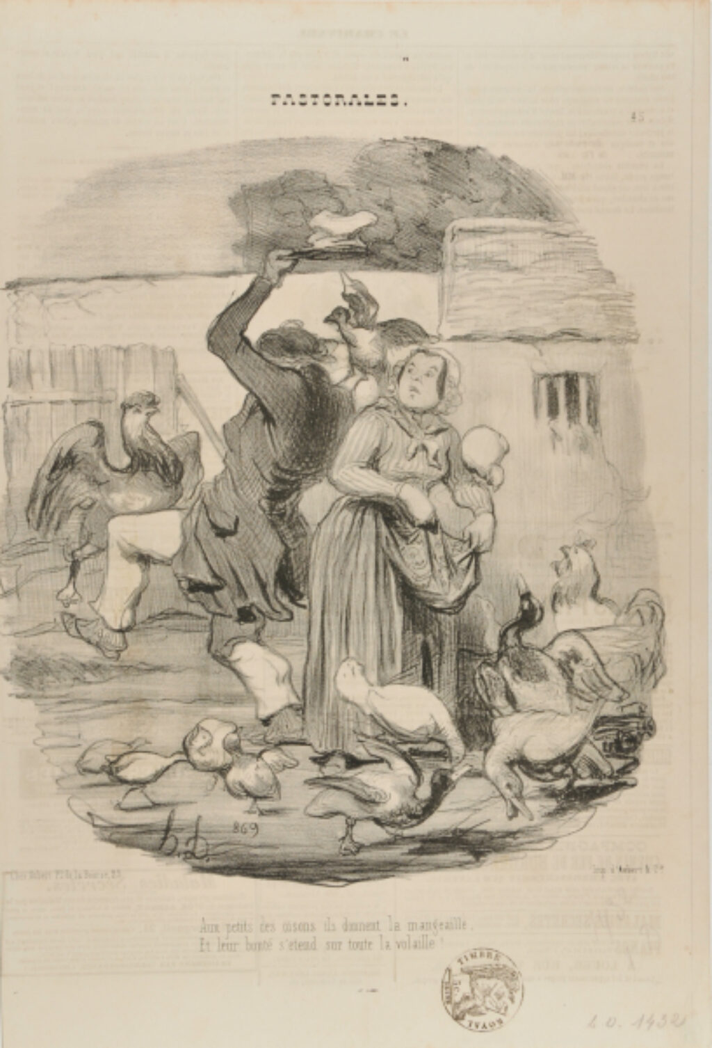 Aux petits des oisons, ils donnent la mangeaille, / Et leur bonté s’étend sur toute la volaille.