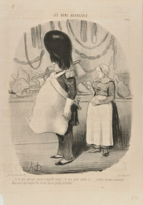 Je ne suis pourtant jamais tranquille quand j’te vois sortir comme ça…. j’crains toujours monsieur Moussard que, malgré toi, tu me fasses quelqu’infidélité !….