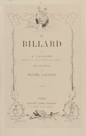 Title page from the book “Antoine Lalanne, Le Billard (Paris: Auguste Aubry, 1866)”