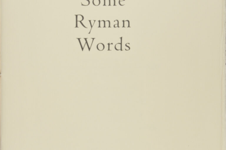 SOME RYMAN WORDS
