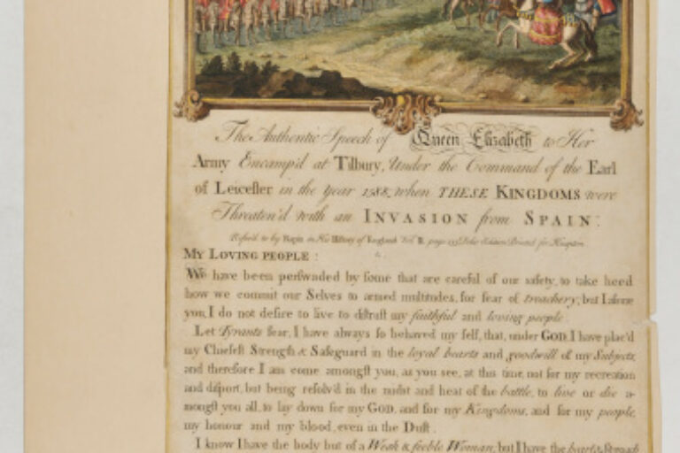 Speech of Queen Elisabeth to Her Army Encamped at Tilburyl, in the Year 1588