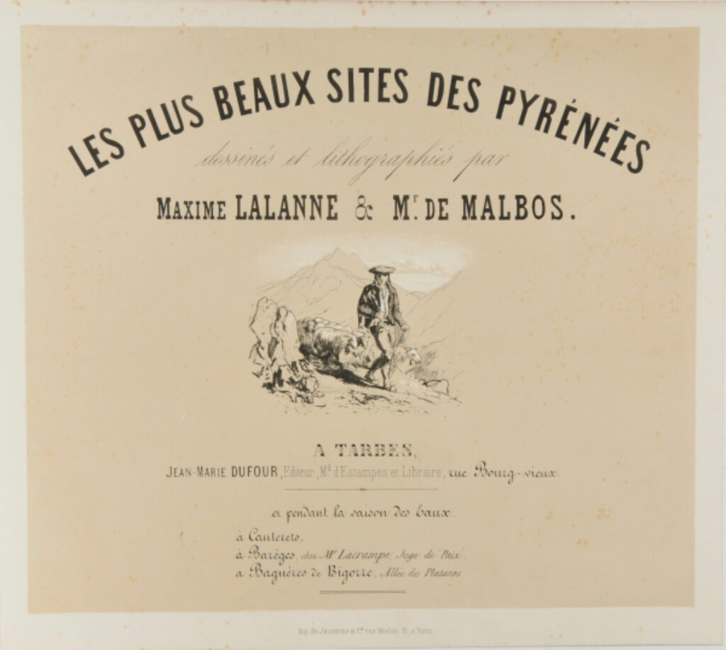 Title plate from the series “Les plus beaux sites des Pyrénées dessinés et lithographiés par Maxime Lalanne & Mr. de Malbos”