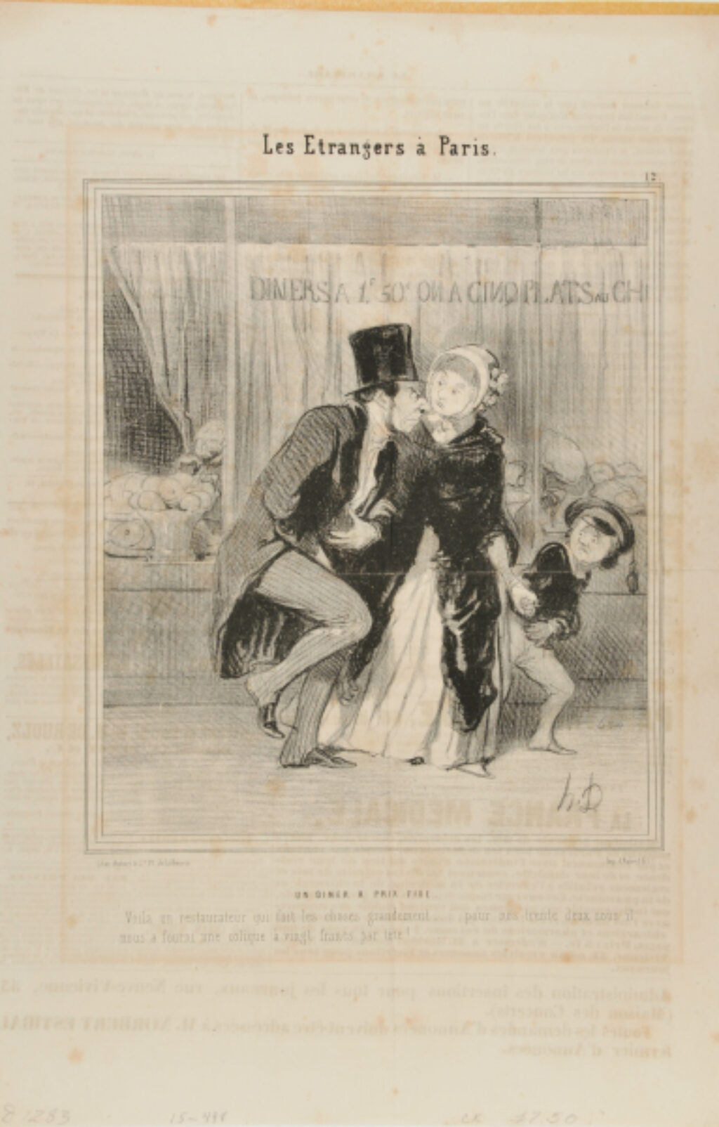 A fixed-price dinner. Here’s a restaurant owner who does things the big way….. for our 32 sous, he provided us with a stomach ache that will cost twenty francs per person to cure!